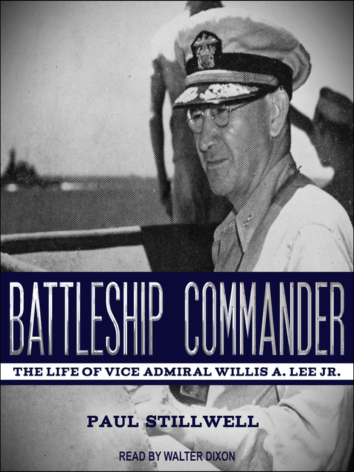 Title details for Battleship Commander by Paul Stillwell - Available